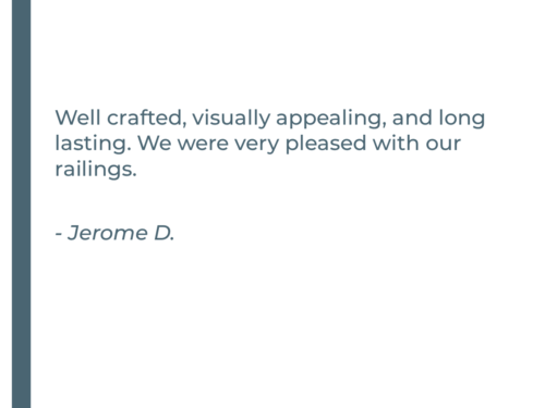 Customer testimonial praising well-crafted and long-lasting railings